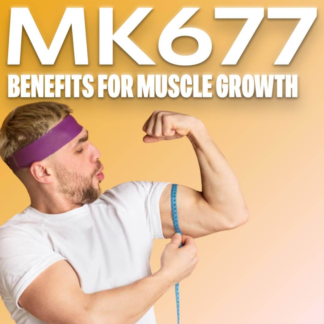 MK677 for Sale: Benefits for Muscle Growth, Mechanism, and Recent Studies